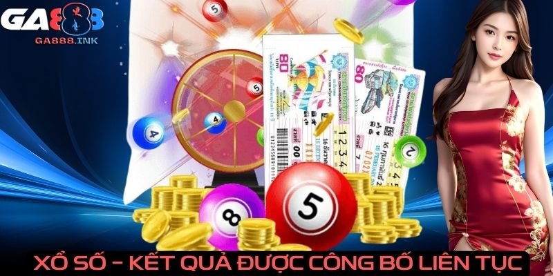 Xổ số - Kết quả được công bố liên tục